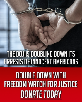 Help Freedom Watch Get Justice!