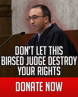don't let this biased judge destroy your rights